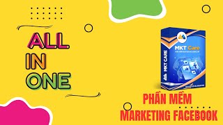 MKT Care Phần Mềm Nuôi Nick Facebook Thế Hệ Mới | Thế Bảo Marketing