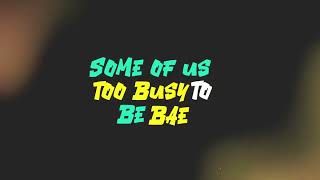 Kizz Daniel - Too Busy To Be Bae (Official Lyric Video)