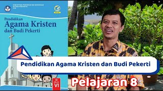 pendidikan agama kristen dan budi pekerti kelas vi pelajaran 8