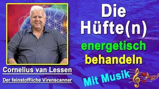 Die Hüfte energetisch behandeln | Cornelius van Lessen - mit Musik