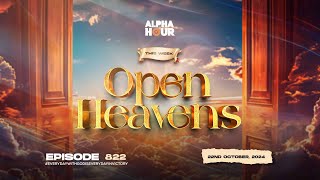 ALPHA HOUR EPISODE 822 |  OPEN HEAVENS || 22ND OCTOBER,2024