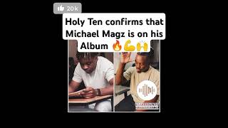 Holy Ten confirms that Michael Magz is on his Album 🔥💪🙌 #holyten #hiphop #zimhiphop #zimbabwe #zimm