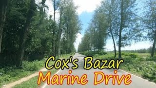 Longest Marine Drive Road Cox's Bazar  In The World || Beautiful Cox's Bazar