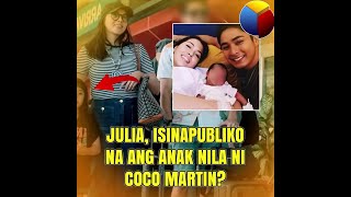 Julia isinapubliko na ang anak nila ni Coco Martin?