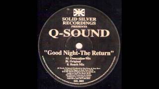 Q-Sound - Good Night (The Return)