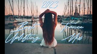 #Best Uplifting Trance Mix#2023