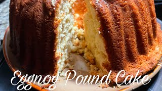 Eggnog Pound Cake #bakewithme #vlog #baking #poundcake #cake #howtomakecake