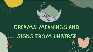 Dreams meaning and signs from universe