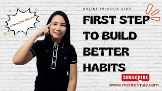 First Step to Build Better Habits