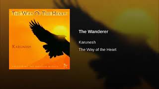 The Wanderer - Karunesh