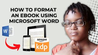 How To Correctly Format an Ebook for Amazon KDP Using Microsoft Word | Ebook Formatting Series 1/4