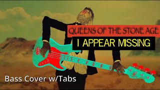 Queens of the Stone Age - I Appear Missing // BASS COVER + PLAY-ALONG TABS