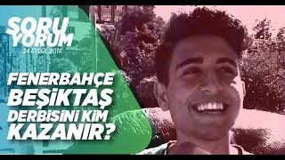 Fenerbahçe - Beşiktaş derbisini kim kazanır?