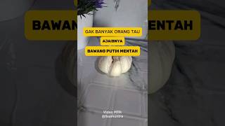 Gak banyak orang tau, ternyata bawang putih memiliki banyak manfaat #shortvideo #tipssehat