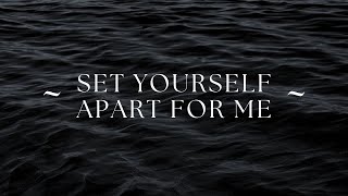 Set Yourself Apart for Me | Global Church Experience | 20 Aug 2023