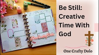 Be Still: Creative Time With God