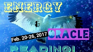 Cosmic Energy & Oracle Reading! ~ February 20-26, 2017