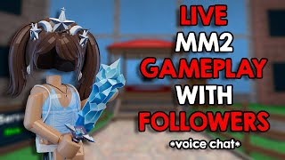 ⭐ LIVE MM2 GAMEPLAY WITH FOLLOWERS!⭐