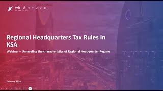 Webinar: Regional Headquarters Tax Rules in Kingdom of Saudi Arabia (KSA)