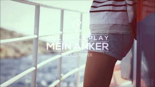 Julian le Play - Mein Anker (filous Remix)