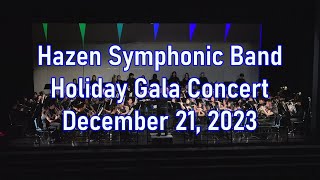 Hazen Symphonic Band - 2023 Holiday Gala Concert