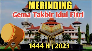 GEMA TAKBIR IDUL FITRI TAHUN 1444 H / 2023 M || BIKIN MERINDING