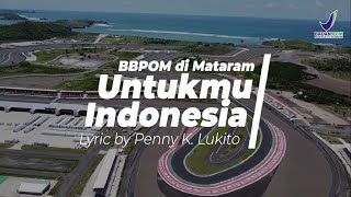 Untukmu Indonesia - BBPOM di Mataram