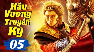 HẦU VƯƠNG TRUYỀN KỲ - Tập 5 | Phim Bộ Cổ Trang Trung Quốc Hay Nhất | Lồng Tiếng