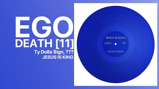 Ty Dolla $ign - Ego Death [V11] (feat. ???) JESUS IS KING