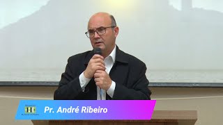 Pr. André Ribeiro - Novo apetite e nova sede