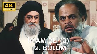 İmam Əli serialı - 12. Bölüm (4K) - azərbaycan dilində