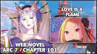 Re: Zero Arc 7 Chapter 101 Web Novel Summary "Love Is A FLAME"