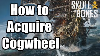 Skull and Bones How to Acquire Cogwheel - Unwelcome Aboard Quest Guide