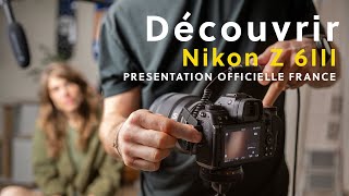 Nikon Z 6III | Présentation officielle