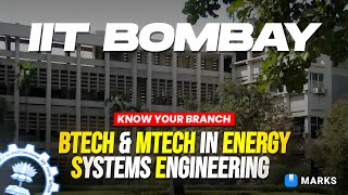 🔥 IIT Bombay: Integrated B.Tech. & M.Tech. in Energy Systems Engineering