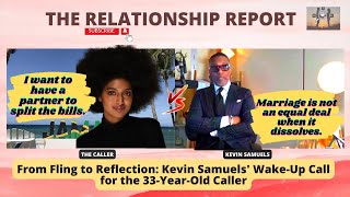 From Fling to Reflection: Kevin Samuels' Wake-Up Call for the 33-Year-Old Caller