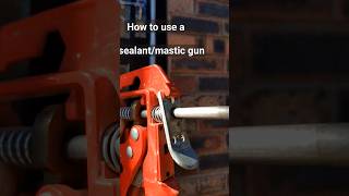 How to use a sealant gun. #shorts #sealantgun