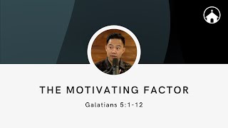 The Motivating Factor | Galatians 5:1-12 | GFC Sunday Service Livestream - Nov 6, 2022