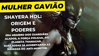 Mulher Gavião (Shayera Hol) | Origem | Poderes | Maiores feitos e animação da Liga da Justiça | HQ