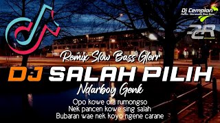 🔊🔊 DJ OPO KOWE ORA NGRUMONGSO NEK PANCEN KOWE SING SALAH || SALAH PILIH - NDARBOY GENK || REMIX