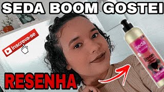 RESENHA: SEDA BOOM | Apaixonada Por CRESPÍSSIMOS | DEFINIÇÃO PÓS BC