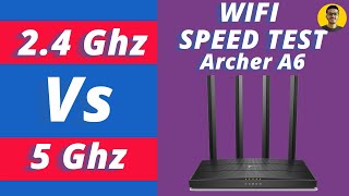 2.4 Ghz vs 5 Ghz WIFI speed test - Archer A6 - Best WIFI Router - Tp link