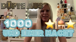 DÜFTE aus 1000 UND EINER NACHT🕌Verzaubert alle mit Düften aus dem Orient⭐️Parfum Haul💝