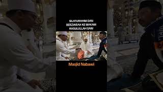 Berziarah ke Makam Rasulullah SAW dan Silaturahim |Masjid Nabawi|