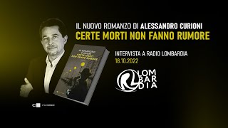 Certe morti non fanno rumore - Alessandro Curioni (Radio Lombardia)