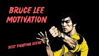 Bruce Lee Best Fighting Scene | Bruce Lee Motivation