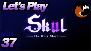 Let's Play Skul – Part 37