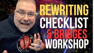 Songwriting Tips: Writing Bridges and Rewriting