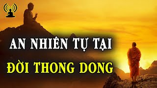 Tám Điều Để Có Một Đời An Nhiên Tự Tại Thong Dong.