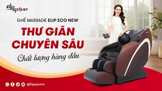 Ghế Massage GIÁ RẺ ELIP ECO NEW - THƯ GIÃN CHUYÊN SÂU - CHẤT LƯỢNG HÀNG ĐẦU - Elipsport.vn